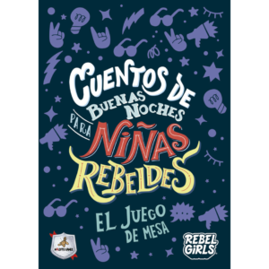 Cuentos de buenas noches para Niñas Rebeldes: El juego de mesa