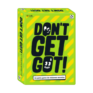 DON’T GET GOT Nueva Edición